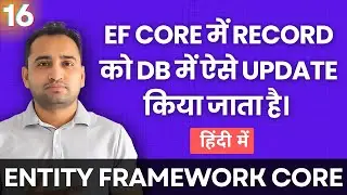 How to Update a Record in Database using Entity Framework Core | हिंदी में  🇮🇳