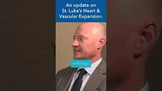 An update on St. Luke's Heart & Vascular Expansion 