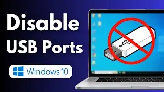 How to Disable USB Ports in Windows 10 | Block USB ports