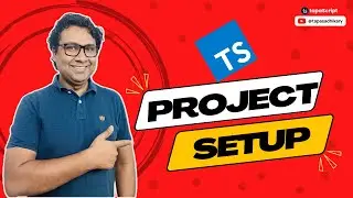 TypeScript Project Setup || All You Need 