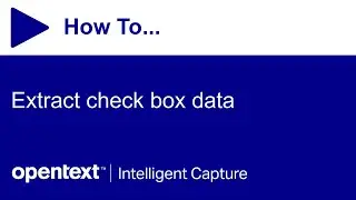 How to extract check box data | OpenText Intelligent Capture