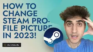 How To Change Steam Profile Picture in 2023!