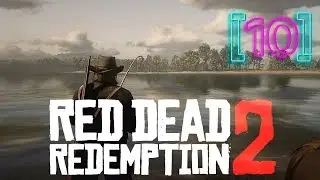 Red Dead Redemption 2 прохождение на Русском [Эпизод 10]