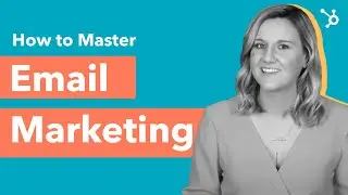 How to Master your Email Marketing Strategy