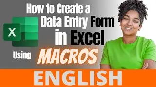 How to Create a Data Entry Form in Excel Using Macros 