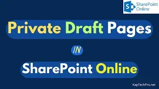 Create Private Draft Of SharePoint Page