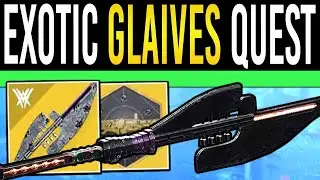 Destiny 2: EXOTIC Glaives Are Available NOW! - FULL Quest Guide, Preservation Mission & First Look!