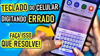 O Teclado do Seu Celular Fica DIGITANDO ERRADO? FAÇA ISSO QUE RESOLVE! ( SAMSUNG, MOTOROLA, XIAOMI )