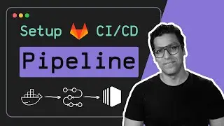 How to setup a CI/CD Pipeline using Gitlab, Docker and AWS?