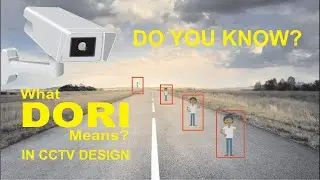 DORI explained - What DORI means in CCTV design, surveillance cameras 