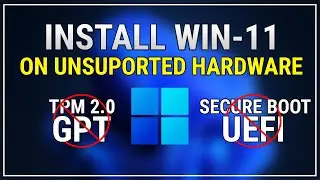 How To Install/Upgrade WINDOWS 11 on Unsupported Hardware