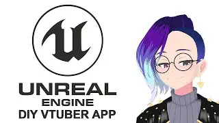 Unreal Engine Vtuber set up and walkthrough