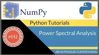 NumPy Tutorials : 012 : Power Spectrum Analysis