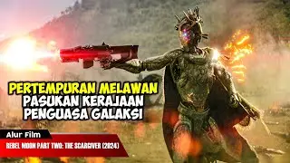 BERSATUNYA PARA PEMBERONTAK MELAWAN PASUKAN PALING BRUTAL DI GALAKSI | ALUR CERITA FILM