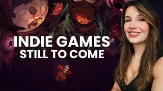 13 NEW indie games STILL to look forward to in 2024