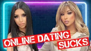 WHY ONLINE DATING SUCKS - ELENA DEMONETIZED EP: 31