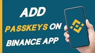 How To Enable & Add Passkeys in Binance App - Full Guide (2024)