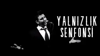 Serhat Erdem - Yalnızlık Senfonisi