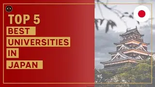 Top 5 Universities in Japan for International Students 2022