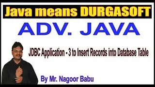 Adv.Java Tutorials  ||  JDBC ||   JDBC Application - 2 to Insert Records into Database Table