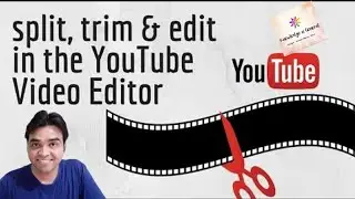 How To Edit Live Streams Or Any Other Video Using Youtube Editor. Tutorial in Hindi By Amit #KIG