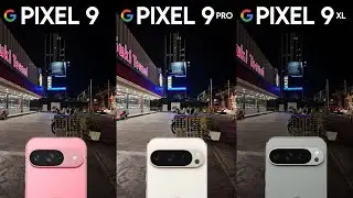 Google Pixel 9 vs Pixel 9 Pro vs Pixel 9 Pro XL | Camera Test Comparison