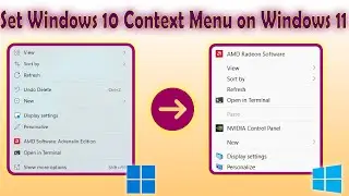 How to set the classic context menu on Windows 11 ( Set Windows 10 Context Menu on Windows 11)