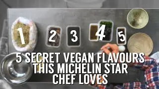 5 SECRET VEGAN FLAVOURS THIS MICHELIN STAR CHEF LOVES 2020