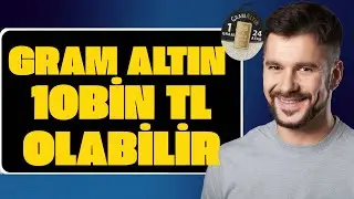 ALTINI OLANLAR DİKKAT! - GRAM ALTIN 10 BİN TL OLABİLİR