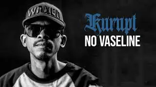 Kurupt - No Vaseline (Unreleased)