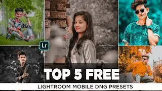 Lightroom Mobile Top 5 Dng Presets 🔥| Lightroom Mobile Free Dng Presets Download | New Top 5 Presets