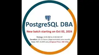 PostgreSQL DBA Online Training - New batch starting on 02 Oct, 2024