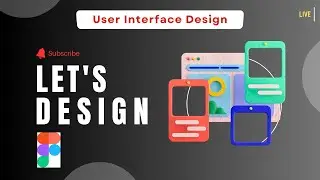 Let's Design Import and Export Web Design | Live Stream 🔴 | Figma | #ui #ux