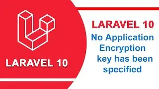 No application encryption key has been specified laravel 10 | Laravel tutorial