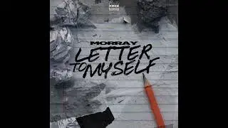 Morray - Letter To Myself (Instrumental)