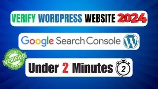 How To Verify Ownership for Google Search Console on WordPress [2024]