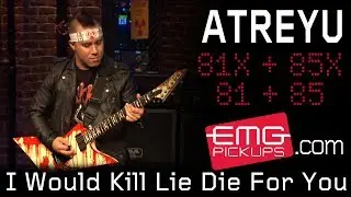 Atreyu performs I Would Kill Lie Die For You live on EMGtv