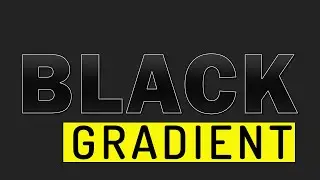 Black Gradient in Photoshop CS6, CC | Photoshop Text Gradient