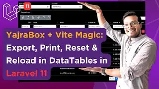 Export, Print, Reload: Laravel 11 DataTables Enhanced with YajraBox & Vite | YajraBox DataTables
