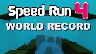 Speed Run 4 World Record!