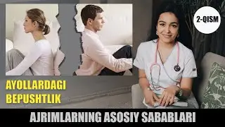 AYOLLARDAGI BEPUSHTLIK 2-QISM  "AJRIMLARNING ASOSIY SABABLARI"