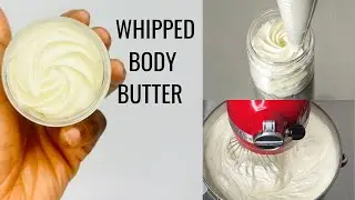 VERY DETAILED:Make Body Butter Step By Step (WITH RECIPE)/Tips & Tricks