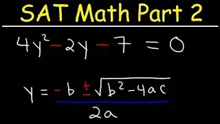 Solving Quadratic Equations By Factoring - SAT Math Part 2