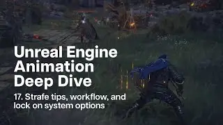 17. Unreal Engine Souls-like Animation Tutorial: Strafe