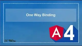 Angular 8/6/4 Part 5 - One Way Binding - Learn Infinity