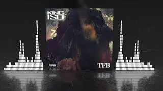 King ISO - Tfb - OFFICIAL AUDIO