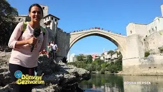 Dünyayı Geziyorum - Bosna Hersek - 5 Kasım 2017