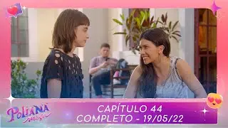 Poliana Moça | Capítulo 44 - 19/05/22 , completo