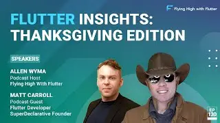 Flutter Insights: Thanksgiving Edition