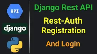 Django Rest Framework API #5 / Django Rest Auth Registration and Login.